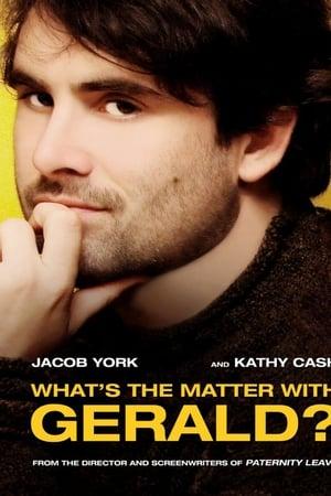 Poster - What's the Matter with Gerald?