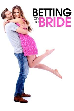 Poster - Betting on the Bride