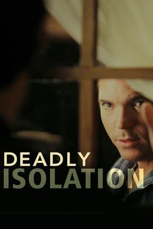 Poster - Deadly Isolation